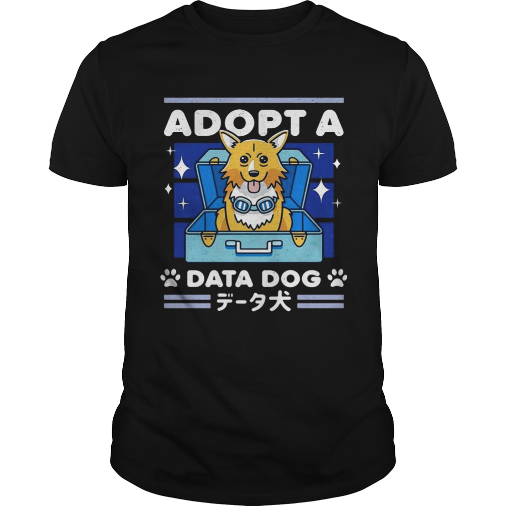 Adopt a Data Dog shirts