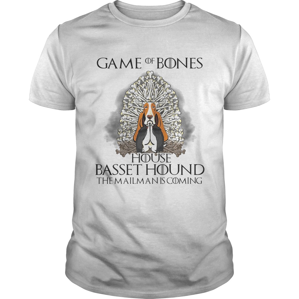 Game of bones house Basset Hound the mailman is coming tshirts