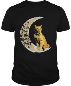 Guys Goose the Cat I love to the moon and back shirt