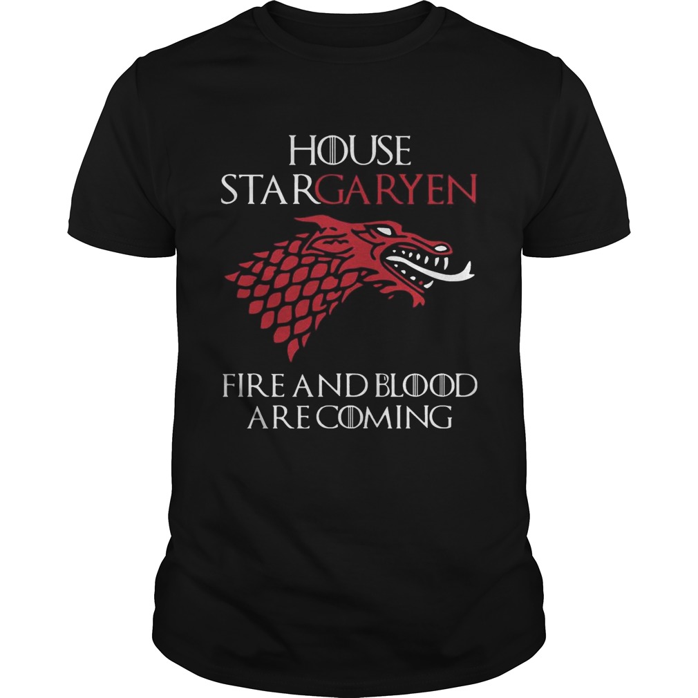 House Stargaryen Fire And Blood Are Coming GoT Fan Gift T-Shirt