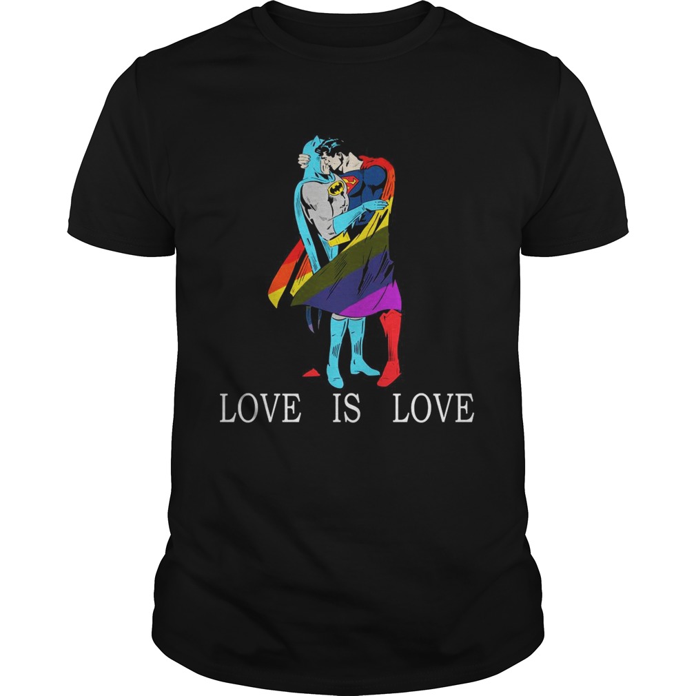 LGBT Superman and Batman love is love shirt
