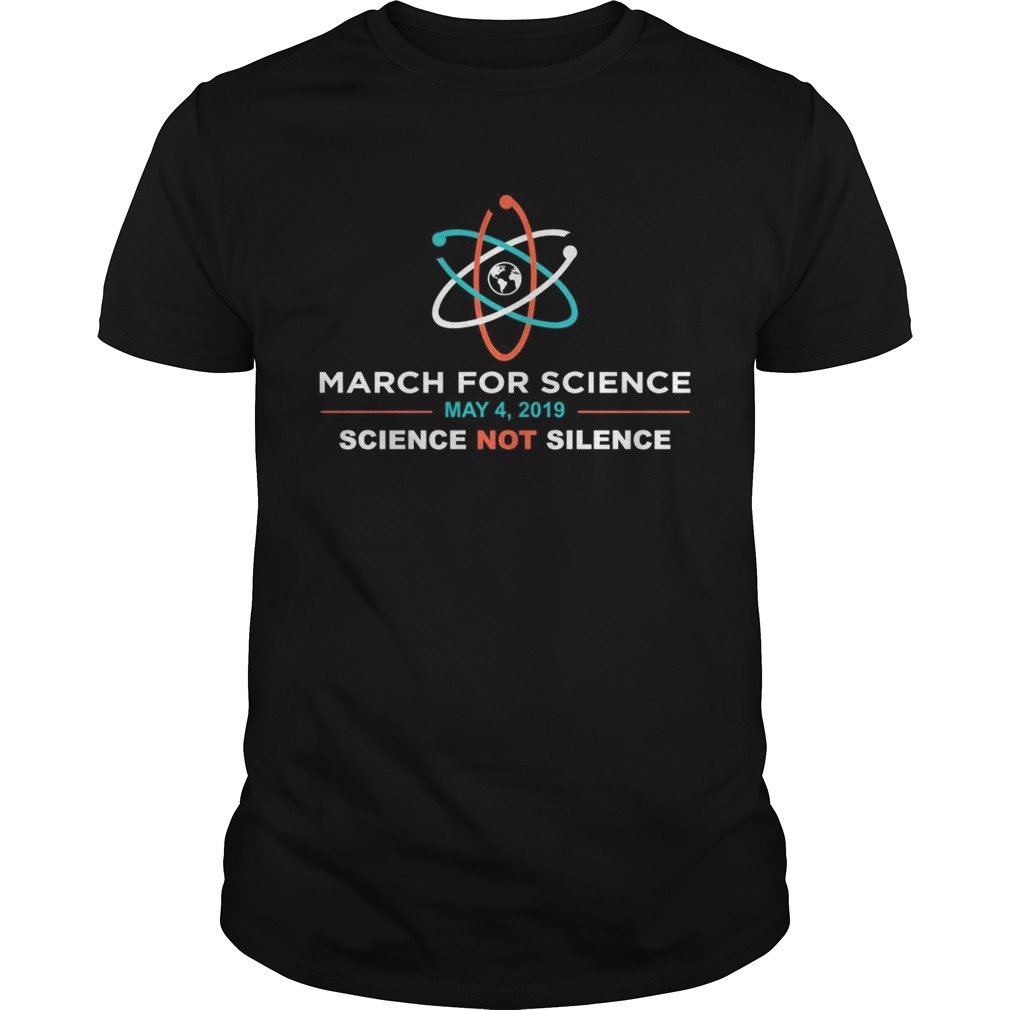 March for Science 2019 science not silence tshirt