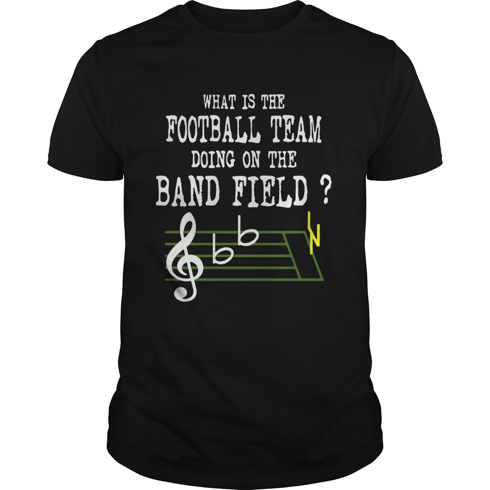 Music what is the football team doing on the band field tshirt