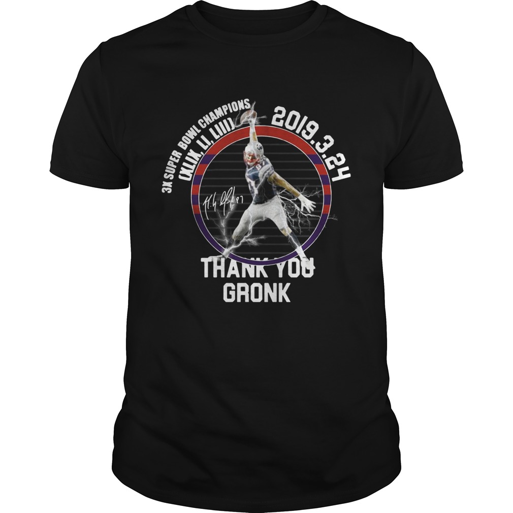Patriots Thank You Gronk 3k Super bowl champions shirt