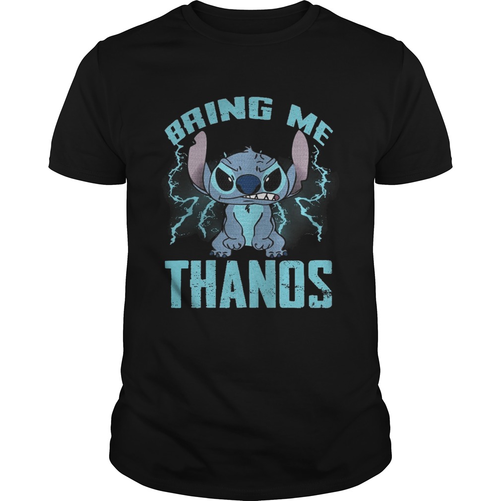 Stitch Bring Me Thanos shirt