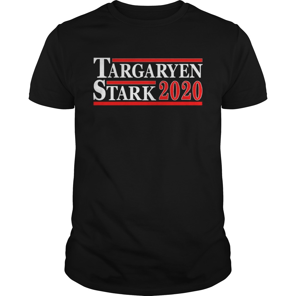 Targaryen And Stark For President 2020 shirt