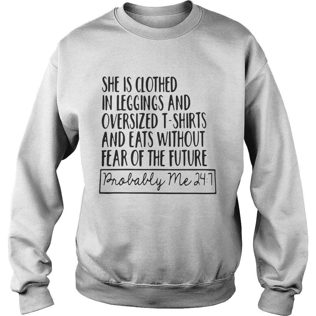 Funny Sarcastic Shirts For Women She Is Clothed In Yoga Pants And TShirts & Eats Without Fear Of The Future Shirts With Sayings Funny Quotes