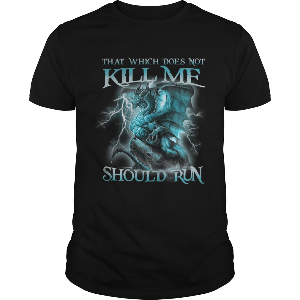 That Witch Does Not Kill Me Should Run Blue Dragon shirt