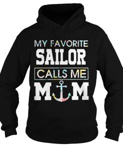 Flower My favorite sailor calls me mom hoodie