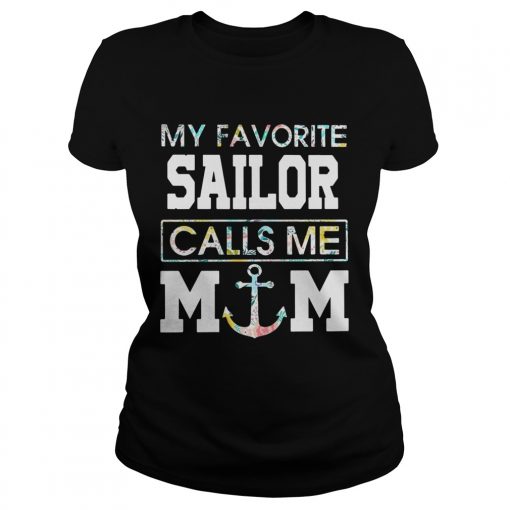 Flower My favorite sailor calls me mom ladies tee
