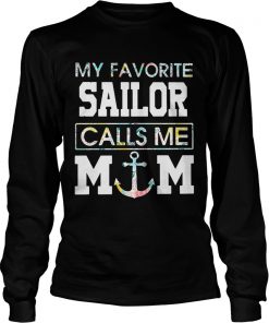 Flower My favorite sailor calls me mom longsleeve tee