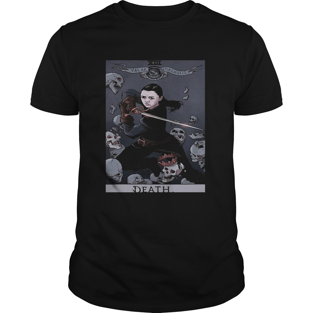 Arya Stark Tarot Card Death Valar Morghulis Shirt