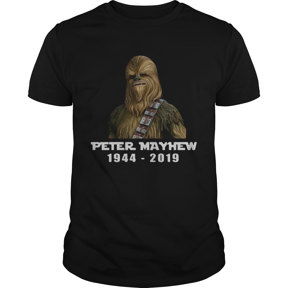 Chewbacca Peter Mayhew 1944 2019 shirt