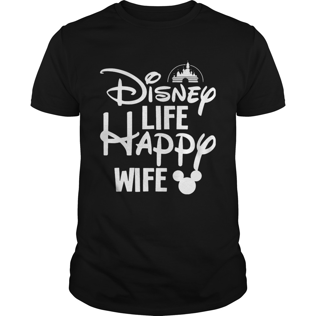 Disney Life Happy Wife T-shirt