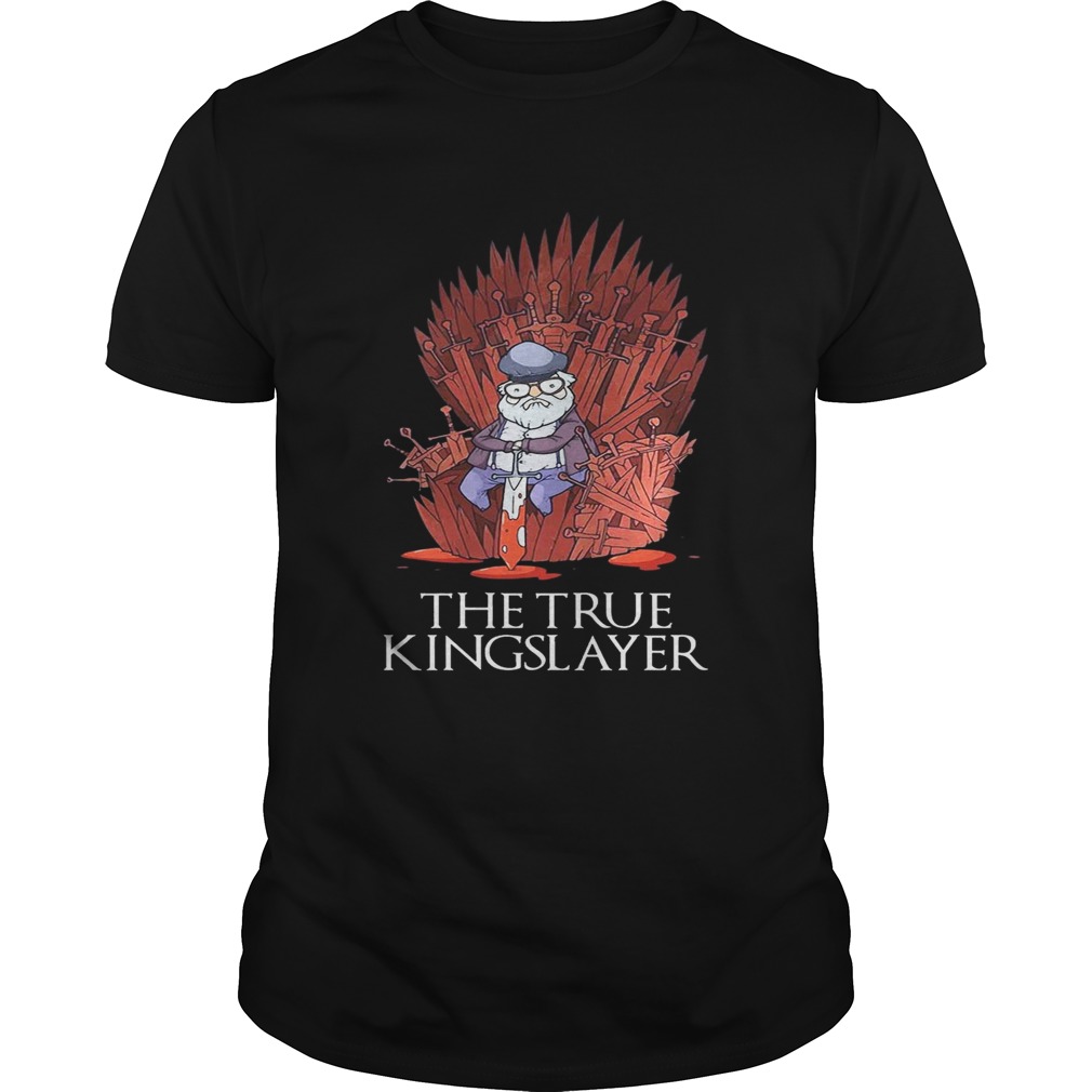Game Of Thrones George Rr Martin The True Kingslayer Shirt