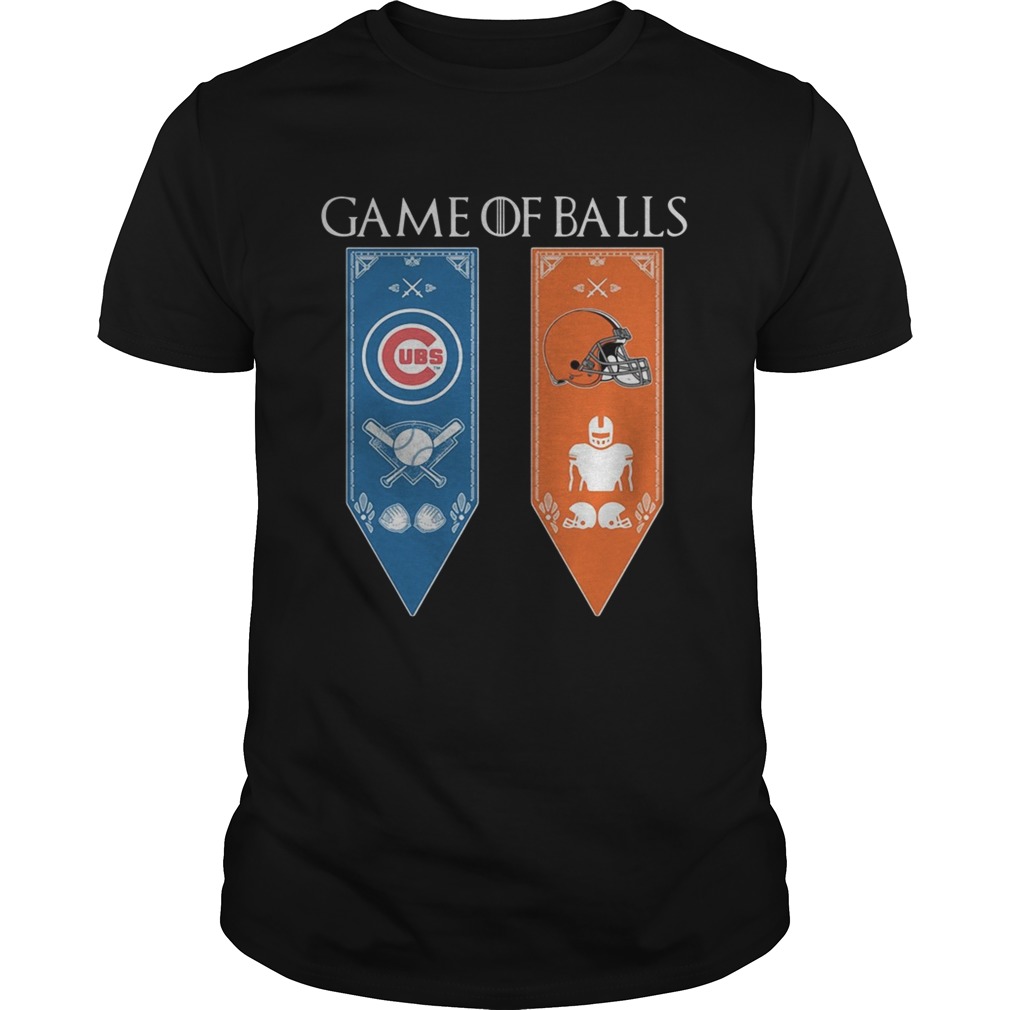 Game of Thrones game of balls Chicago Cubs and Cleveland Browns shirt