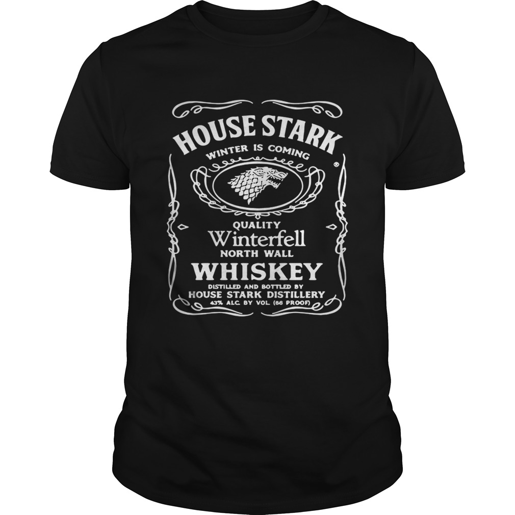 House Stark winter is coming quality Winterfell North wall Whiskey Game of Thrones tshirt
