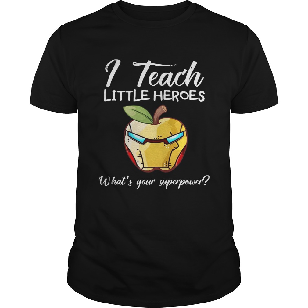 I Teach Little Heroes Iron Man T-shirt