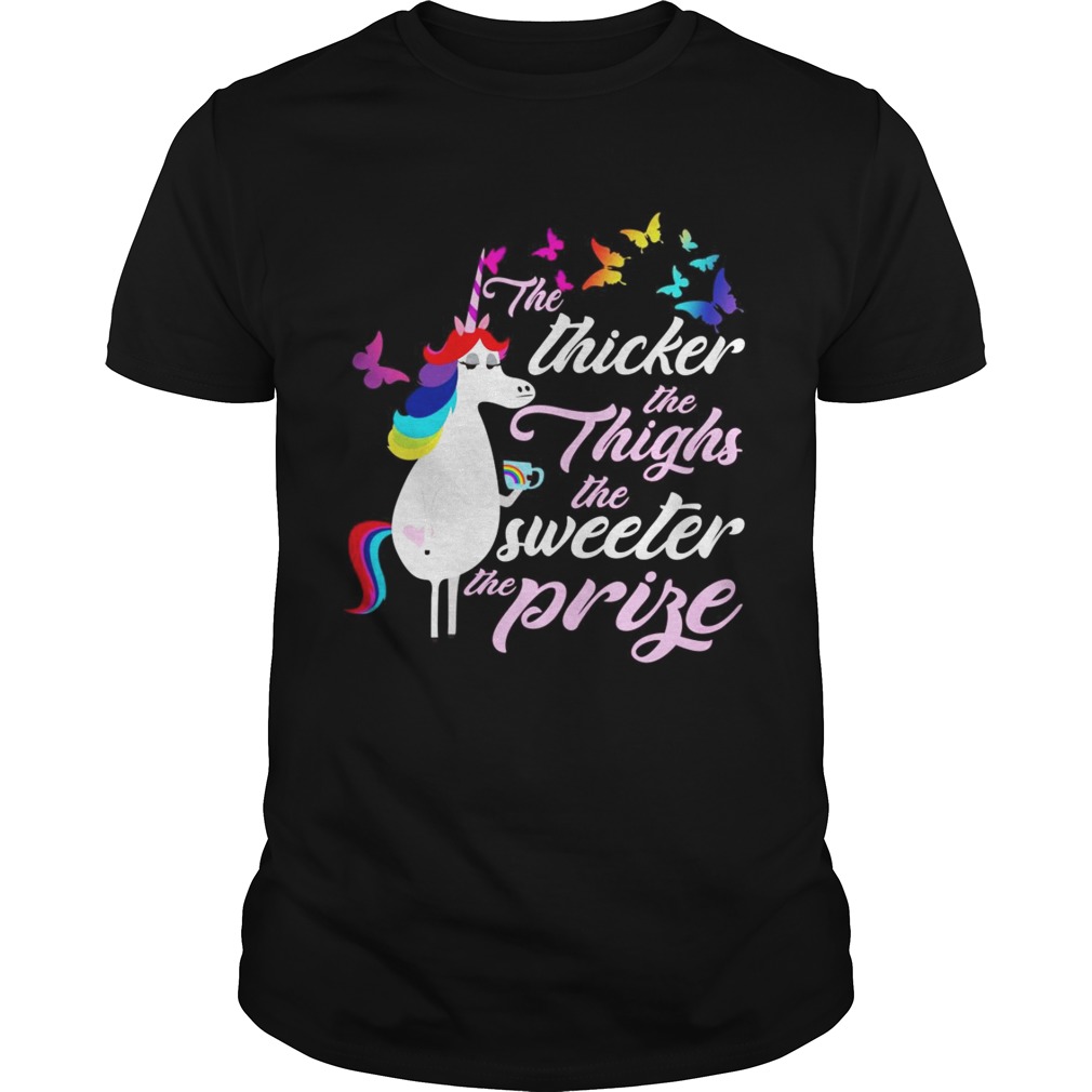 LGBT Unicorn the thicker the thighs the sweeter the prise shirt