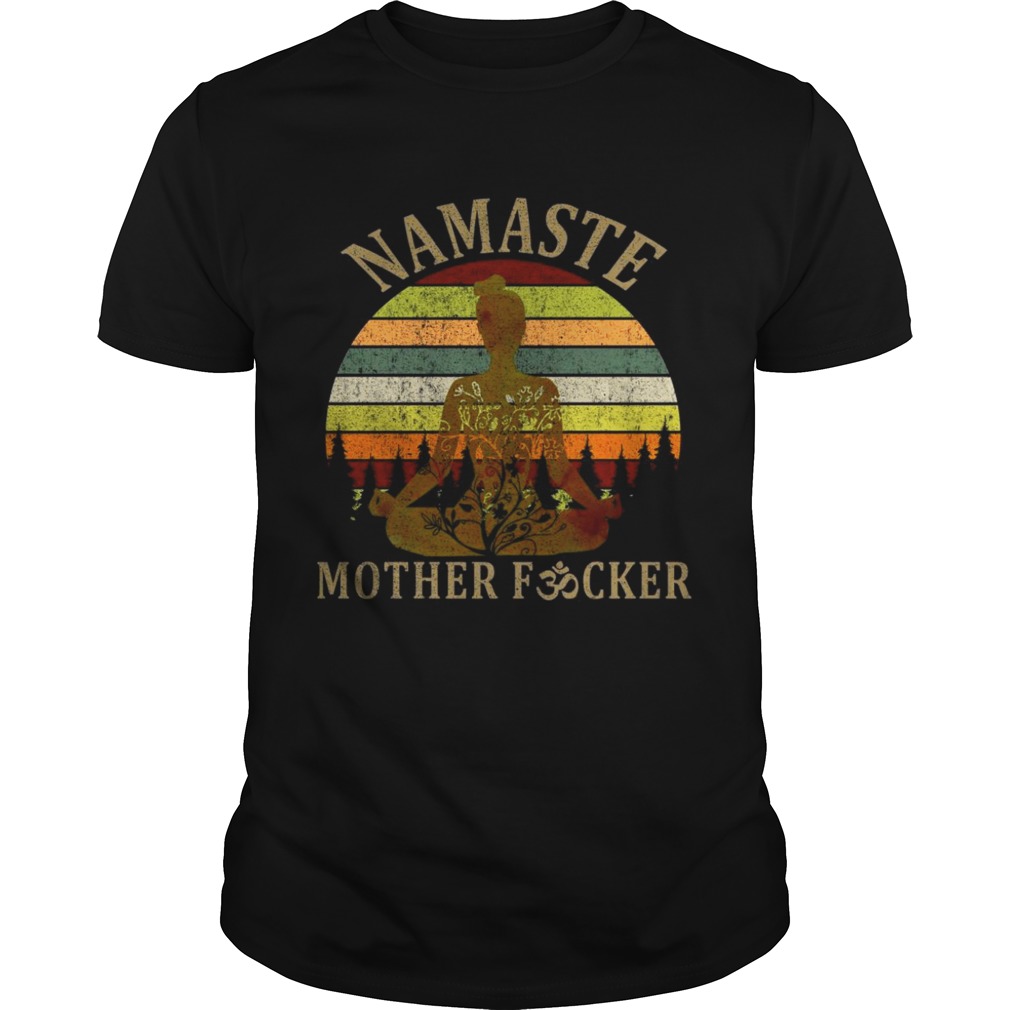 Namaste mother fucker vintage sunset shirts