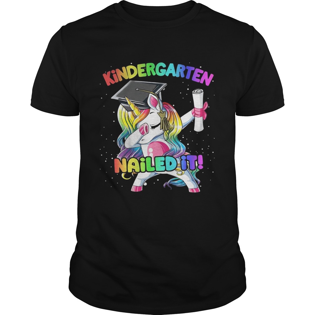 Unicorn dabbing kindergarten nailed it shirt