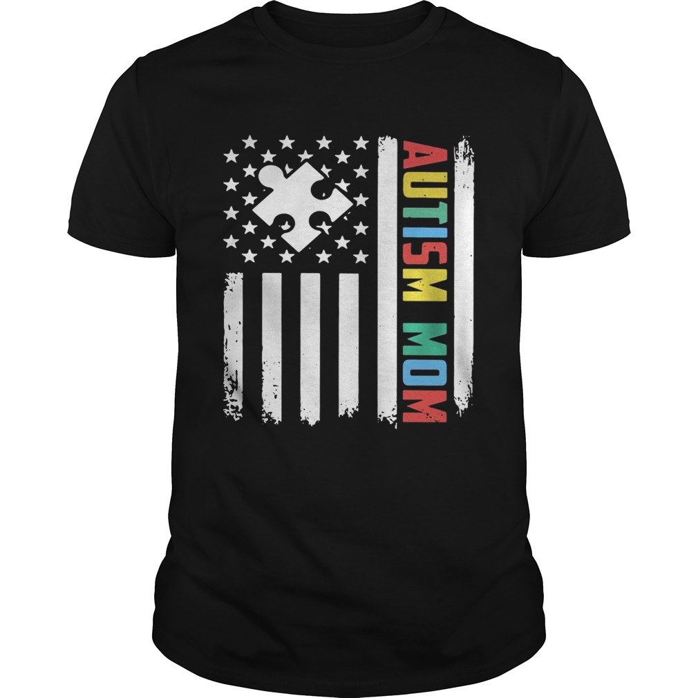 Autism mom America flag Independence day 4th of July shirt