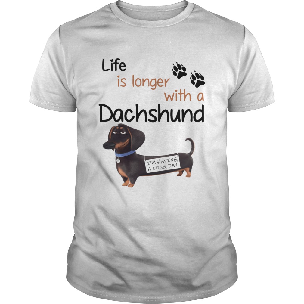 Buddy The Secret Life of Pets Life is longer with a Dachshund shirt