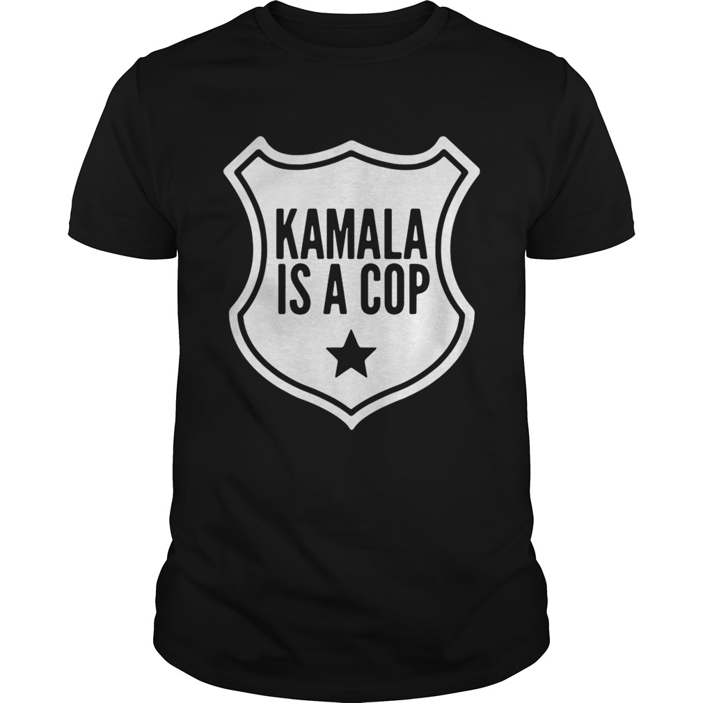 Harris Kamala is a cop shirt - Kingteeshop