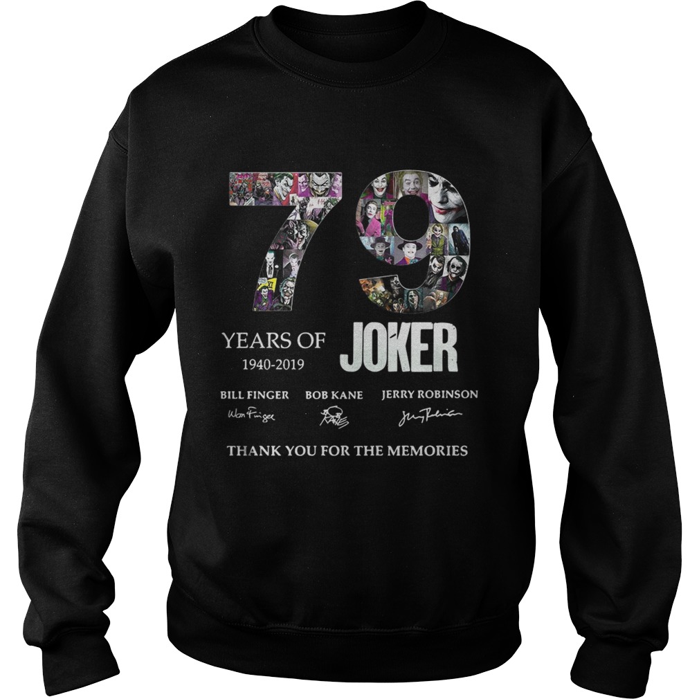 79 years of Joker thank you for the memories  Sweatshirt