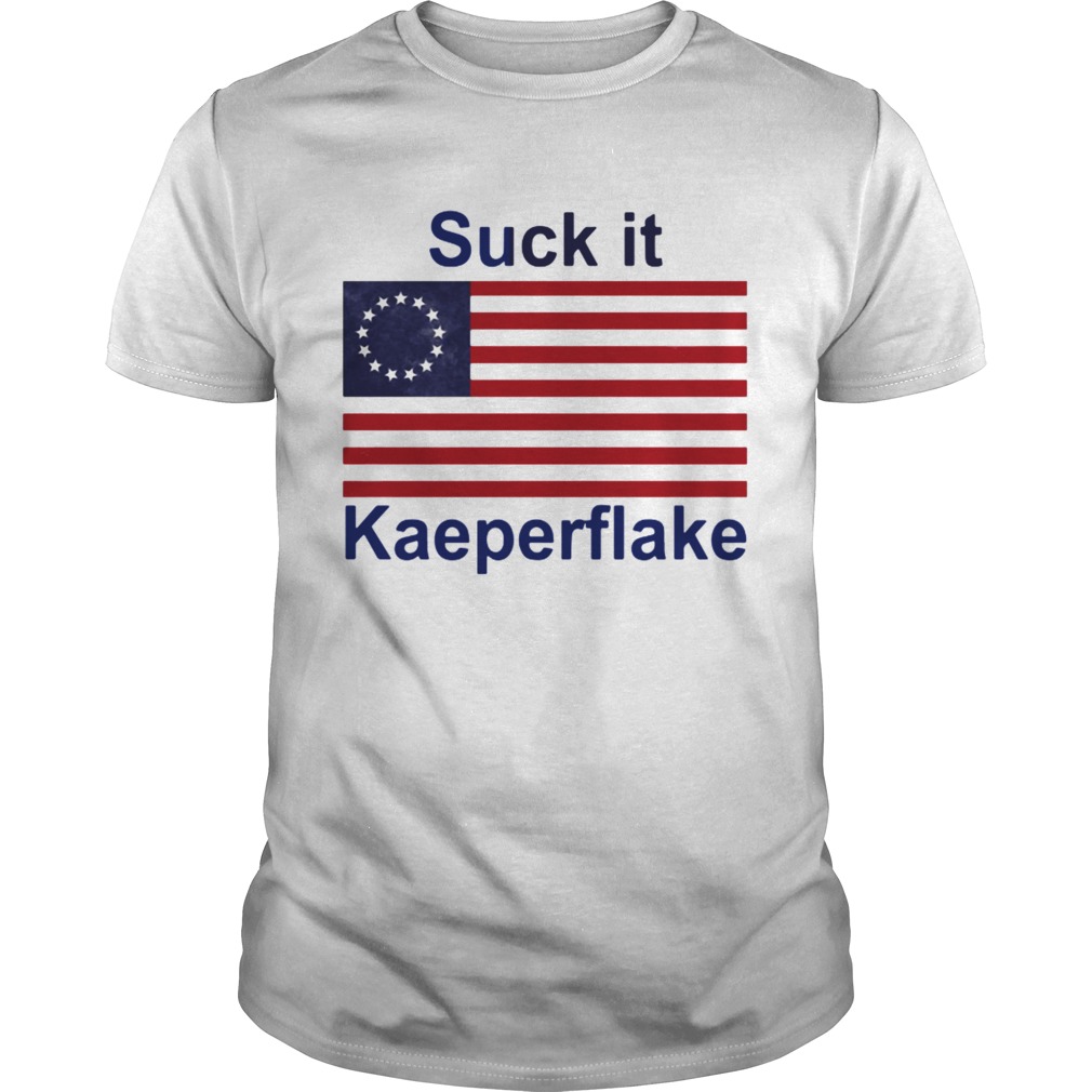 Betsy Ross flag suck it Kaeperflake shirt