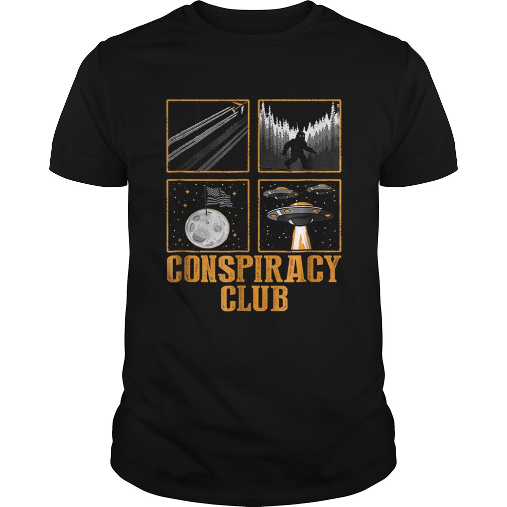 Conspiracy Club Bigfoot Ufo Aliens Moon Landing shirt