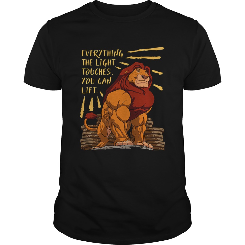 Everything the light touches you can lift Mufasa Gymer shirt