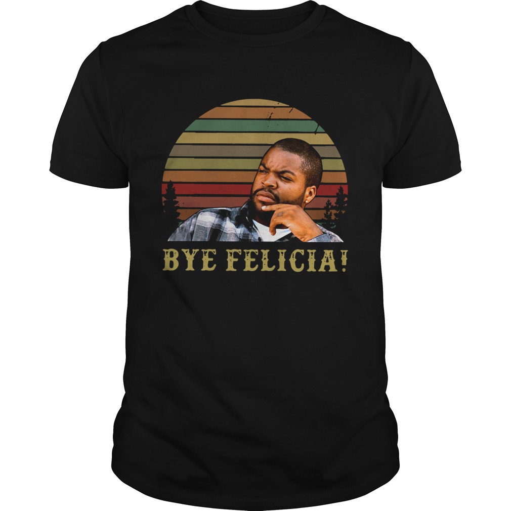 Retro Sunset Ice Cube Bye Felicia shirt