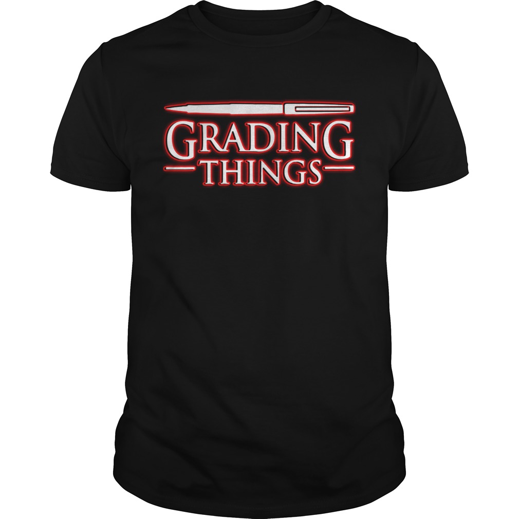 Stranger Things 3 Grading Things shirt