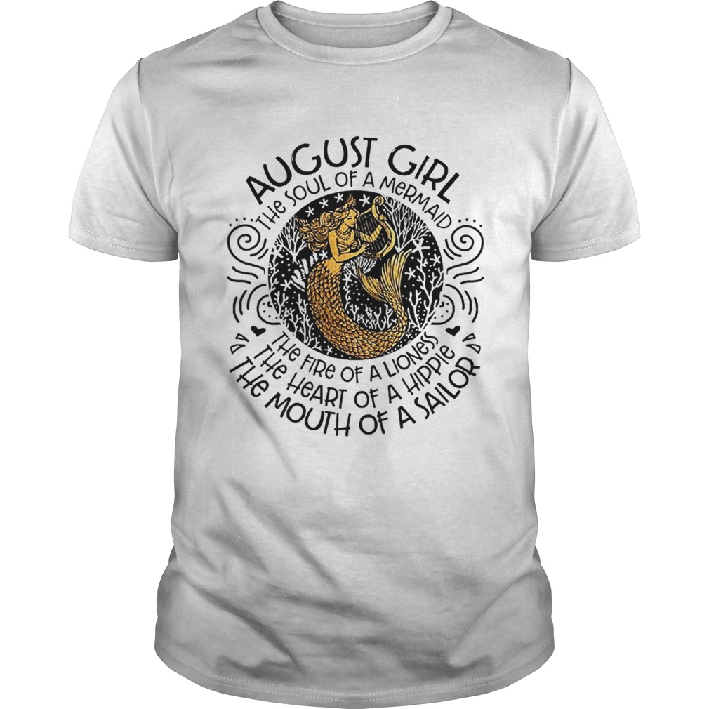 August Girl The Soul Of A Mermaid Birthday T-Shirt