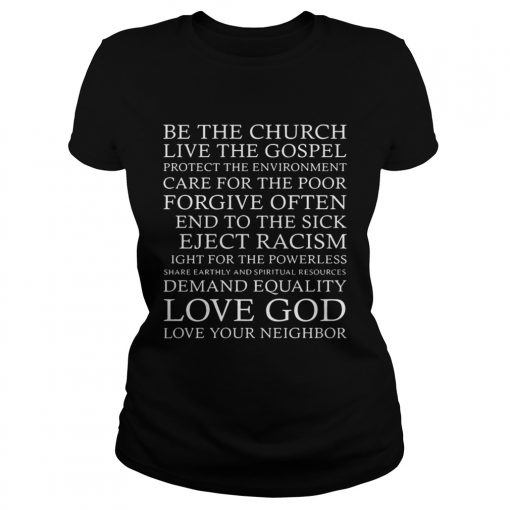 Be the church live the gospel love God love your neighbor  Classic Ladies