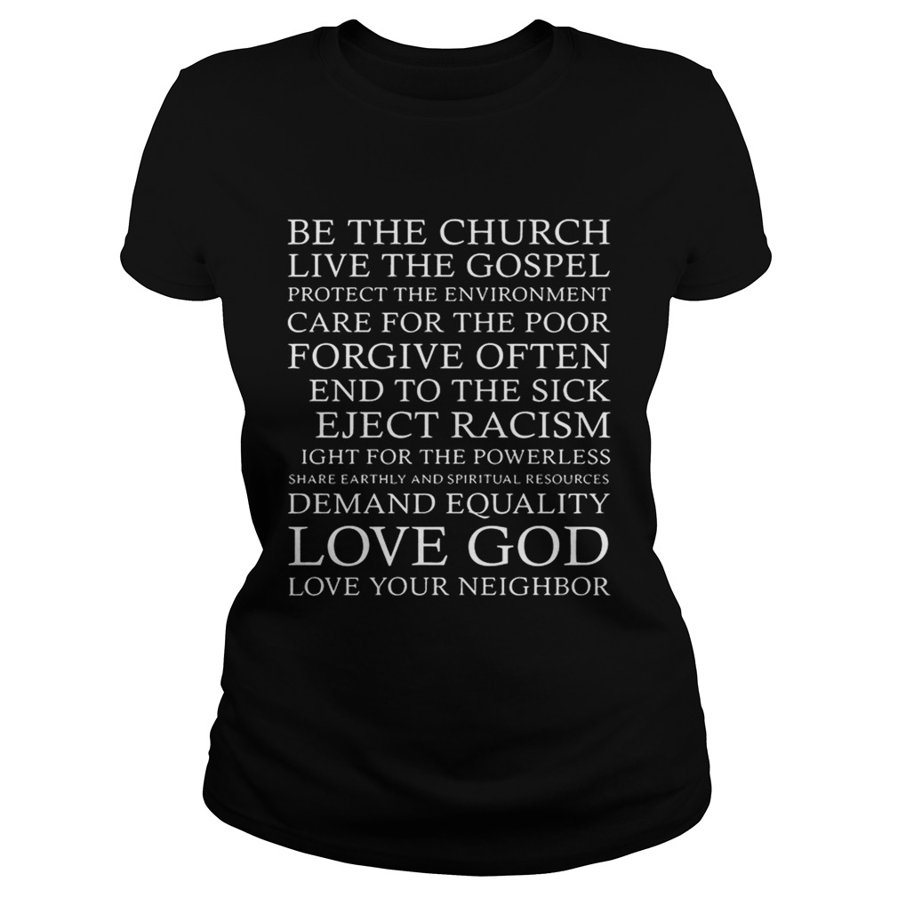 Be the church live the gospel love God love your neighbor Classic Ladies