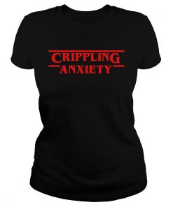 Crippling Anxiety Stranger Things  Classic Ladies