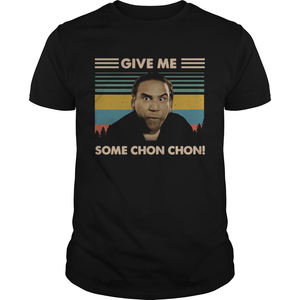 Give me some ChonChon vintage shirt