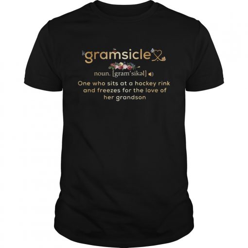 Gramsicle one who sits at a hockey rink and freezes for the love of her grandson  Unisex