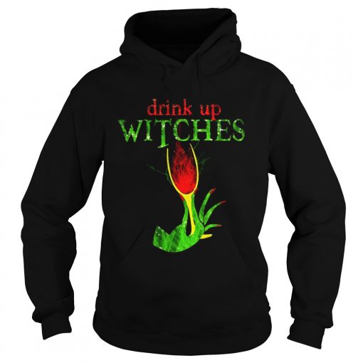 Grinch drink up witches  Hoodie