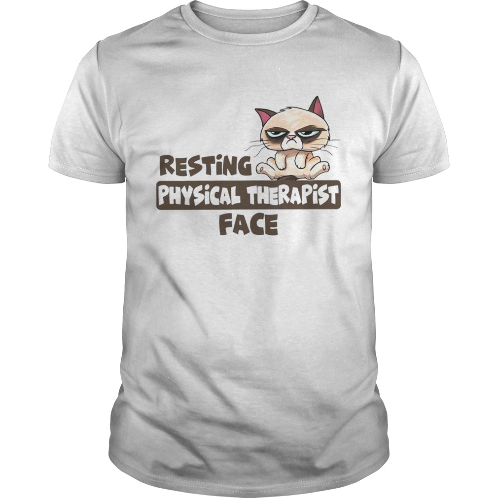 Grumpy cat resting physical therapist face shirt