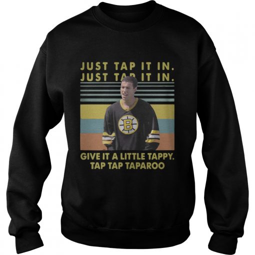 Happy Gilmore Just tap it in give it a little tappy vintage  Sweatshirt