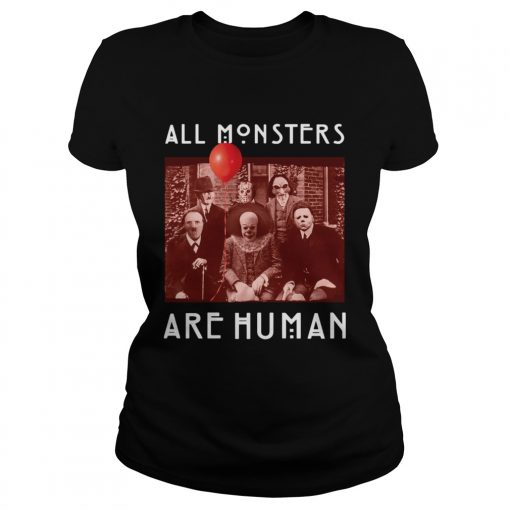 Horror Halloween All Monsters Are Human  Classic Ladies