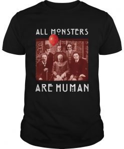 Horror Halloween All Monsters Are Human  Unisex