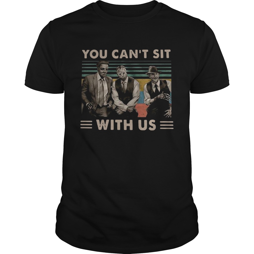 Horror movie characters you cant sit with us vintage shirt