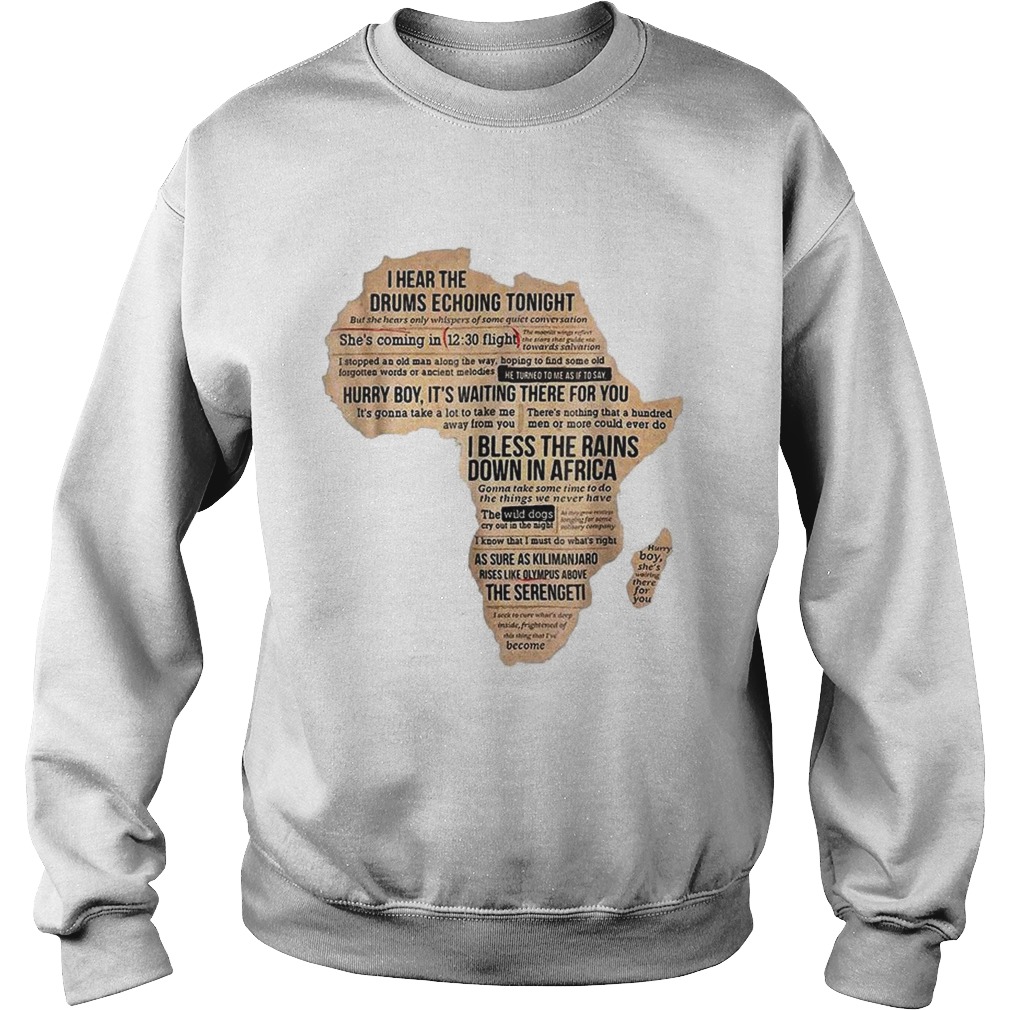 Hot Bless Africa Rains On Toto I Hear The Drums Echoing Tonight Sweatshirt