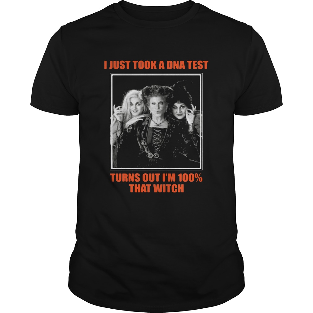 I just took a DNA test turns out Im 100 that witch Hocus Pocus shirt