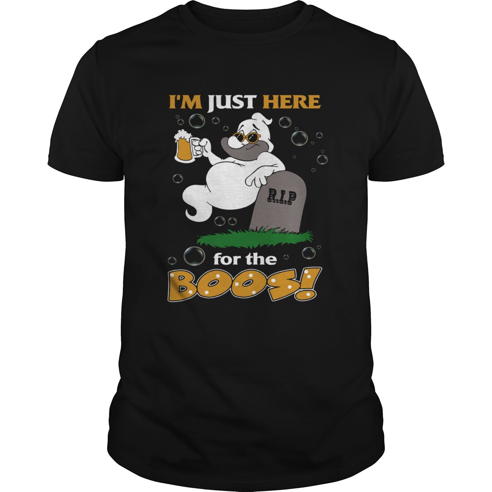 Im just here for the boos beer RIP shirt