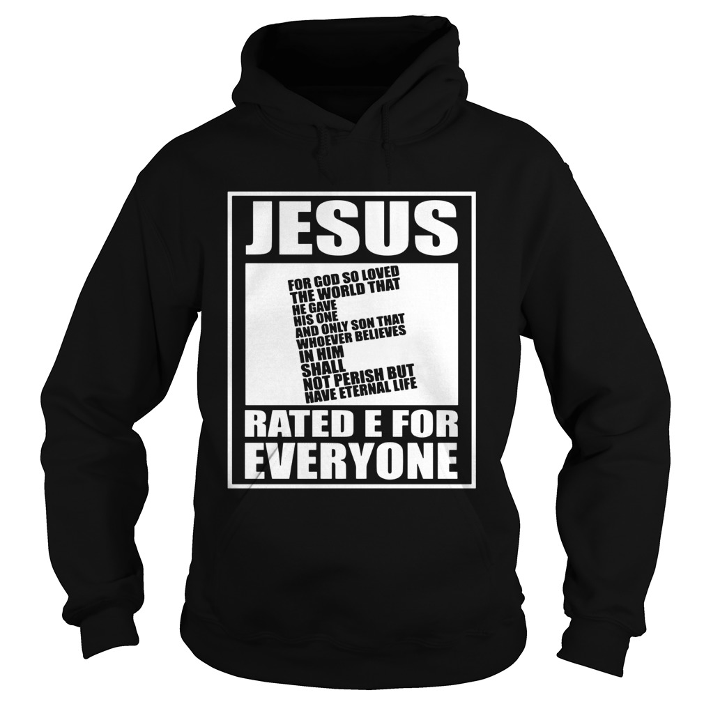Jesus rated E for everyone Hoodie